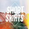 Short Skirts - Born to Win - Single